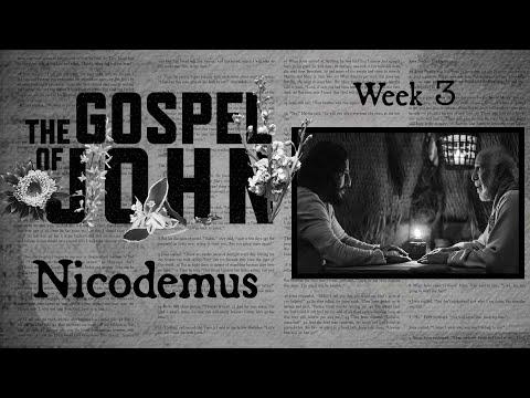 Nicodemus | John 3:1-21 | The Gospel of John Week 3