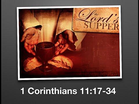 The Lord's Supper (1 Corinthians 11:17-34)