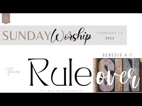 SUNDAY SERVICE || THEME: RULE OVER SIN (GEN 4:7) || PS MICAH JESUDAS.K || 13/02/2022