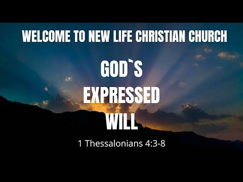 NEWLIFE TORONTO |  JAN 09 2022 | GOD`S  EXPRESSED  WILL | 1 Thessalonians 4:3-8