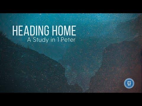 Heading Home: Chosen By God (1 Peter 1:1-2) | Costi Hinn