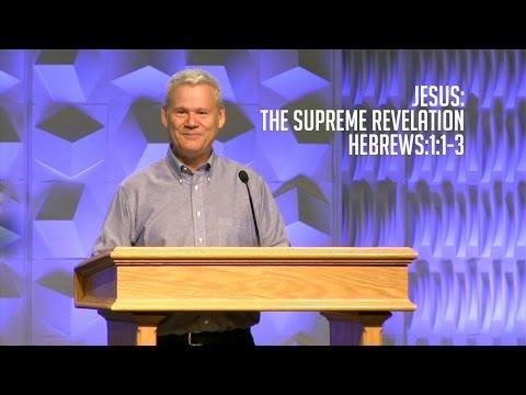 Hebrews 1:1-3, Jesus: The Supreme Revelation