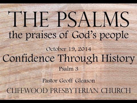 Psalm 3:1-8 » Confidence Through History