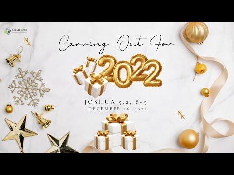 Joshua 5:2, 8-9 | Carving Out for 2022 | Daniel Noh | December 26, 2021