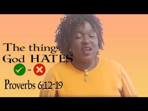 The things God HATES Proverbs 6:12-19