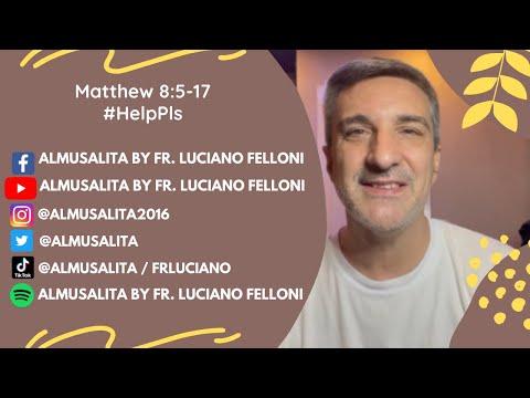 Daily Reflection | Matthew 8:5-17 | #HelpPls | June 26, 2021