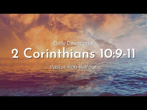 Daily Devotional | 2 Corinthians 10:9-11 | August 26th 2022