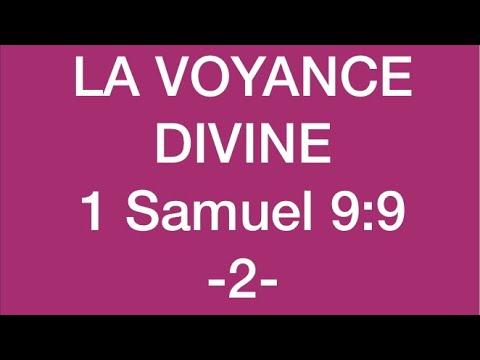 LA VOYANCE DIVINE 1 Samuel 9:9 -2-