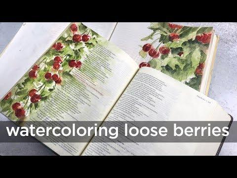 Bible Journaling: Watercoloring Loose Berries Ps 68:9-10