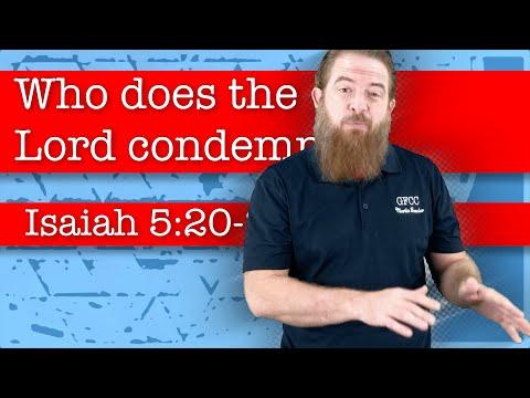 Who does the Lord condemn? - Isaiah 5:20-23