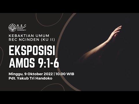 REC Nginden KU2 - Eksposisi Amos 9:1-6 - Pdt. Yakub Tri Handoko