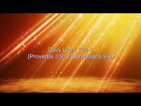 Daily Light April 13th, part 1 (Proverbs 3:9, 2 Corinthians 9:6)