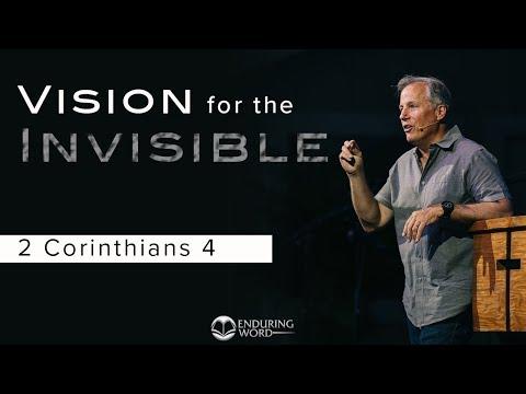Vision for the Invisible - 2 Corinthians 4