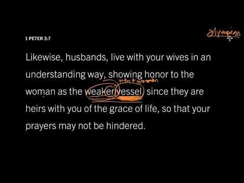 Honor Your Wife as the Weaker Vessel: 1 Peter 3:7, Part 2