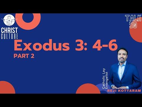 Exodus 3:4-6  | Talk 50 | The Bible | 19 June 2021 | Reji Kottaram, Catholic Lay Evangelist