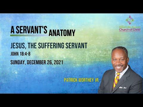 Jesus, The Suffering Servant (John 18:4-8)