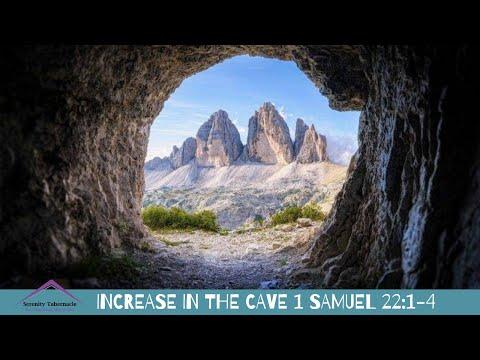 Increase in the cave 1 Samuel 22:1-4 the series before David becomes king.