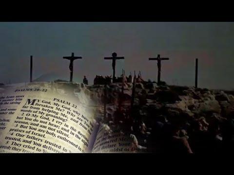 Psalm 22:1-31 - Prophecy of the Crucifixion of Christ [720p]