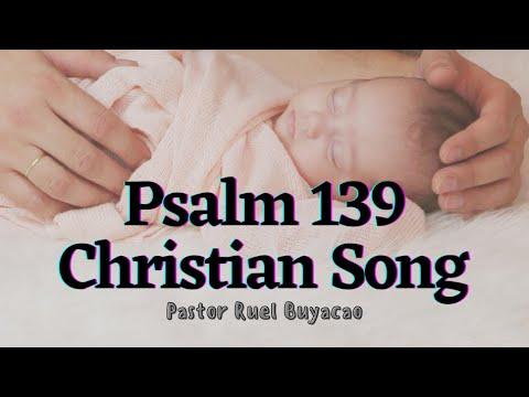 Psalm 139 Christian Inspirational Song | Ptr. Ruel Buyacao