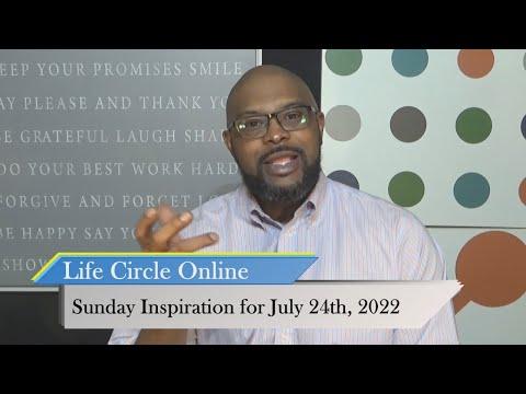 "The Journey of the Soul." Psalms 107:4-9 Life Circle Sunday Inspiration for July 24th, 2022