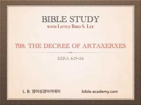 798. The Decree of Artaxerxes - Ezra 4:17~24