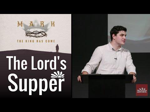 The Lord's Supper ~ Mark 14:22 - 25