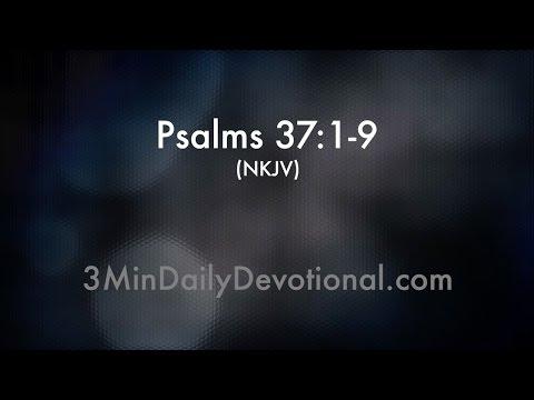 Psalms 37:1-9 (3minDailyDevotional) (#095)