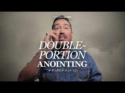 THE DOUBLE-PORTION ANOINTING | 2 Kings 2:11-13 | Jerame Nelson