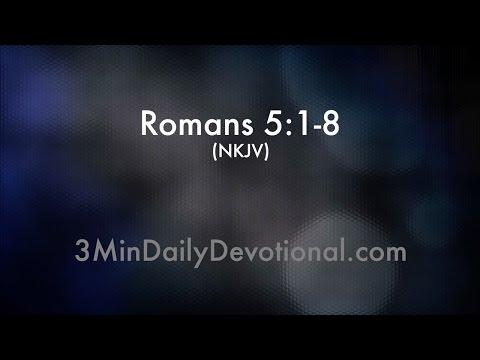 Romans 5:1-8 (3minDailyDevotional) (#118)