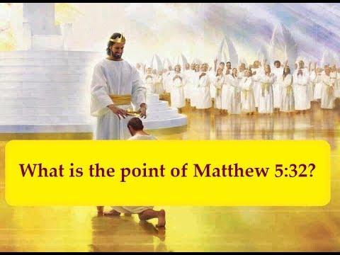 What is the point of Matthew 5:32?