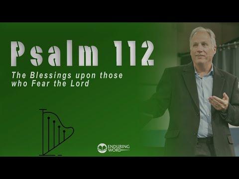 Psalm 112 - The Blessings Upon Those Who Fear the LORD