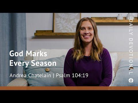 God Marks Every Season | Psalm 104:19 | Our Daily Bread Video Devotional