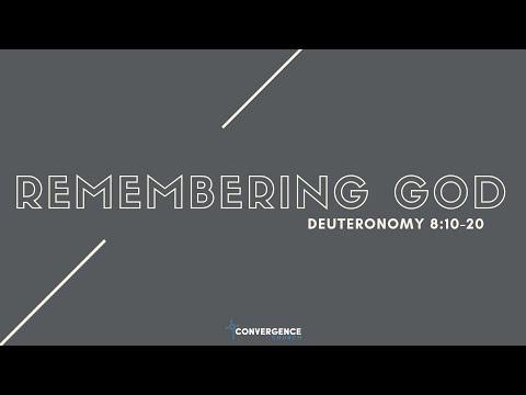 Convergence Church - Brian Ottinger - Remembering God - Deuteronomy 8:10-20 - 12/29/2019