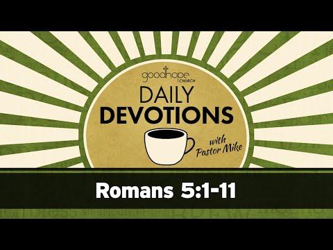 Romans 5:1-11 // Daily Devotions with Pastor Mike