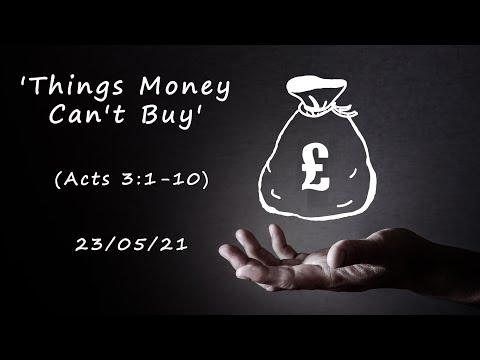 MEC Online Service 23/5/2021 - &#39;Things Money Can&#39;t Buy&#39; (Acts 3:1-10)