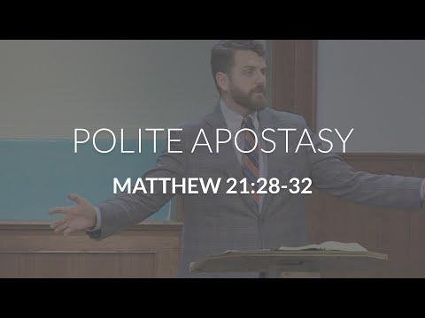 Polite Apostasy (Matthew 21:28-32)