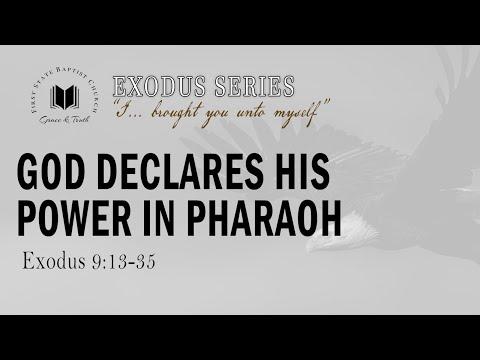 God Declares His Power In Pharaoh: Exodus 9:13-35