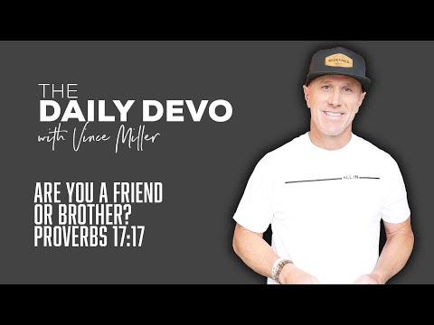 Are You a Friend or Brother? | Devotional | Proverbs 17:17