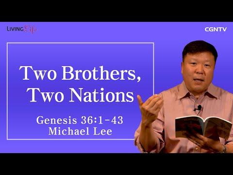[Living Life] 10.17 Two Brothers, Two Nations (Genesis 36:1-43)