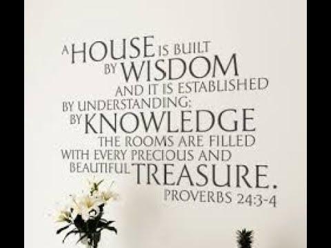 "Build Your House" - Proverbs 24:2-3