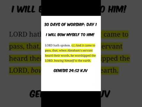 30 Days of Worship: Day 1 Genesis 24:52 #genesis24 #worshiphim #bowdown #worship #worshipgod