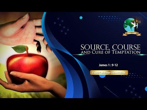Source, Course and Cure of Temptation | James 1:13-15 | Pastor Lucky Seneviratne