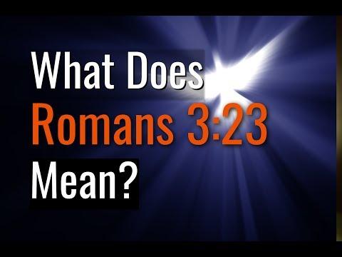 What Does Romans 3:23 Mean? - "For all have sinned"
