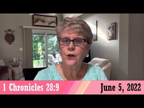 Daily Devotionals for June 5, 2022 - 1 Chronicles 28:9 by Bonnie Jones