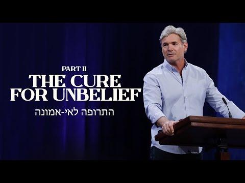 The Cure For Unbelief - Part 2 (Hebrews 4:11-13)