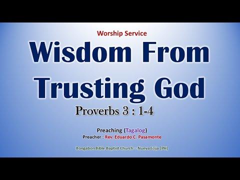 Wisdom From Trusting God (Proverbs 3:1-4) - Preaching (Tagalog / Filipino)