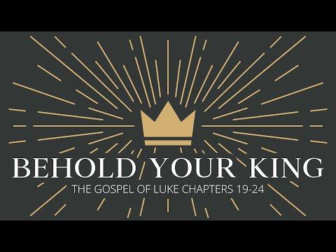 WBC - 27 March 2022 - Behold Your King - Luke 22:24-38