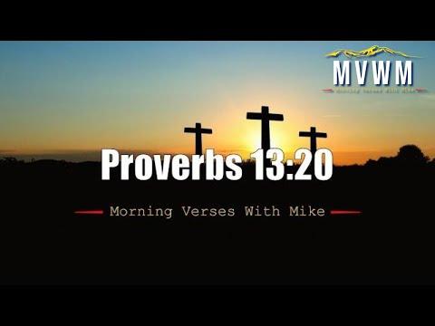 Proverbs 13:20 | Morning Verses With Mike