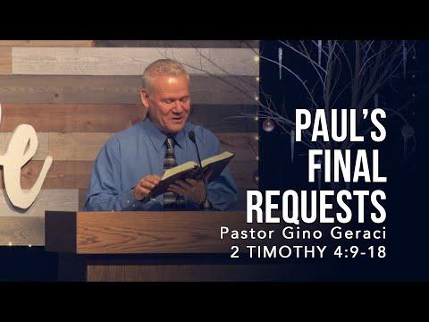 2 Timothy 4:9-18, Paul’s Final Requests