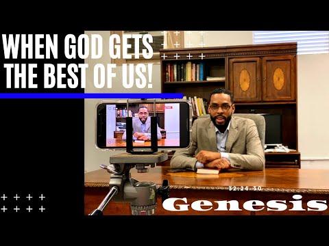 "When God Gets the Best of Us" - Genesis 32:24-30